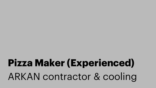 Pizza Maker (Experienced)