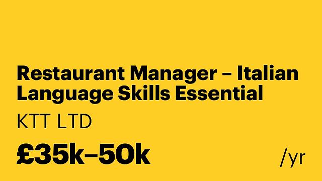 Restaurant Manager – Italian Language Skills Essential
