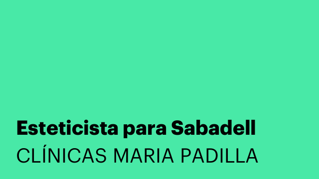 Esteticista para Sabadell