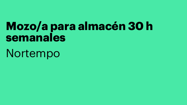 Mozo/a para almacén 30 h semanales