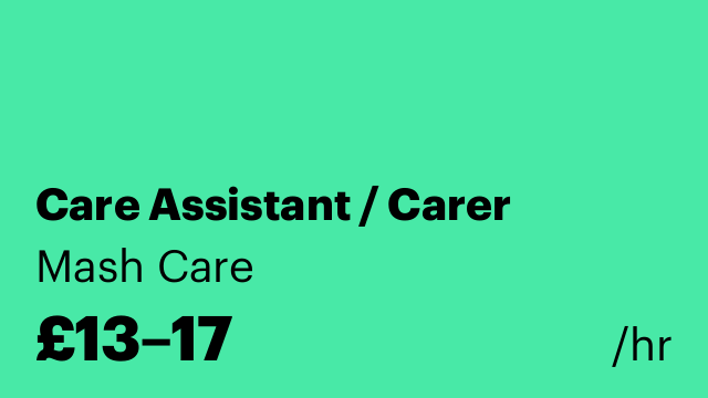Care Assistant / Carer
