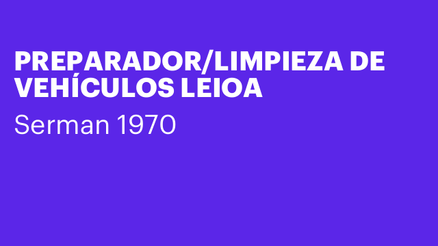 PREPARADOR/LIMPIEZA DE VEHÍCULOS LEIOA