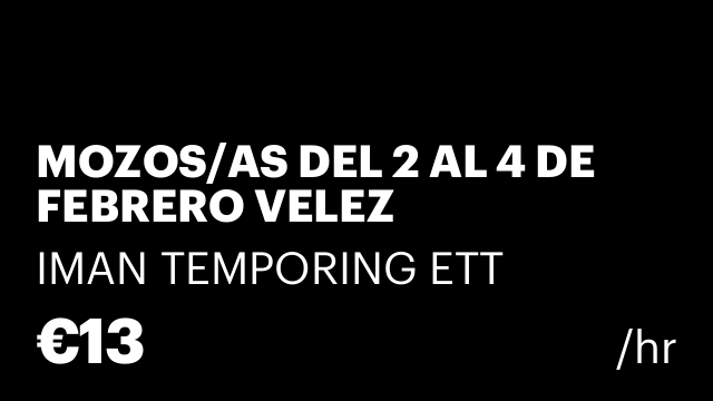 MOZOS/AS DEL 2 AL 4 DE FEBRERO VELEZ