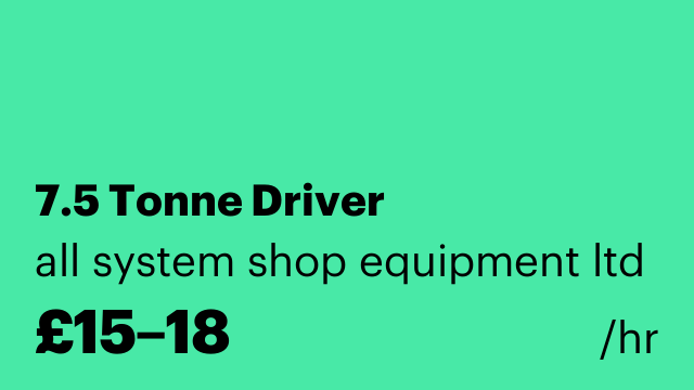 7.5 Tonne Driver