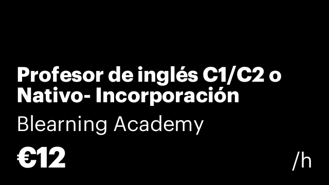 Profesor de inglés C1/C2 o Nativo- Incorporación inmediata
