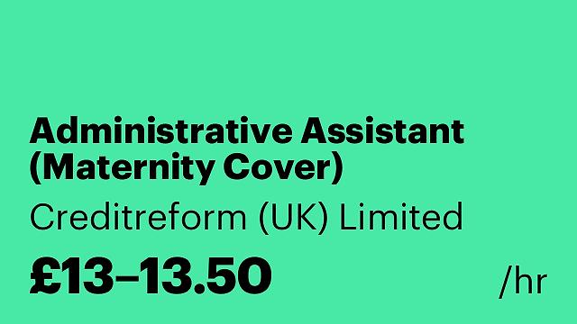 Administrative Assistant (Maternity Cover)