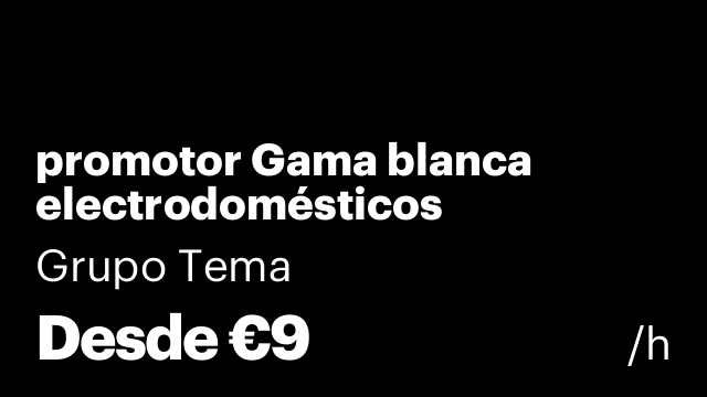 promotor Gama blanca electrodomésticos
