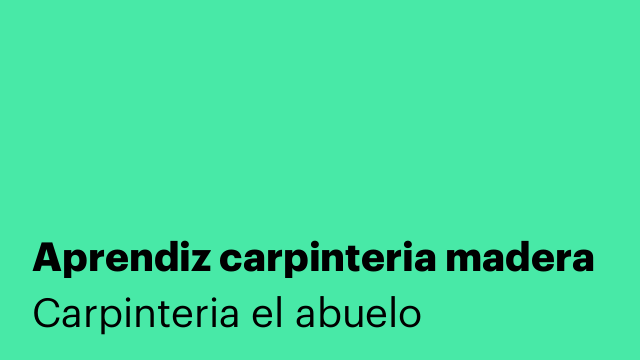 Aprendiz carpinteria madera