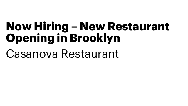 Now Hiring – New Restaurant Opening in Brooklyn