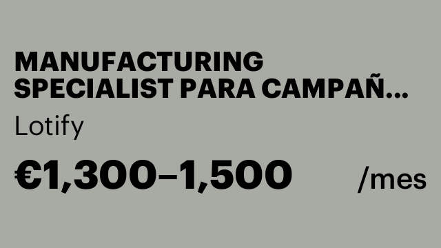 MANUFACTURING SPECIALIST PARA CAMPAÑA DE NAVIDAD