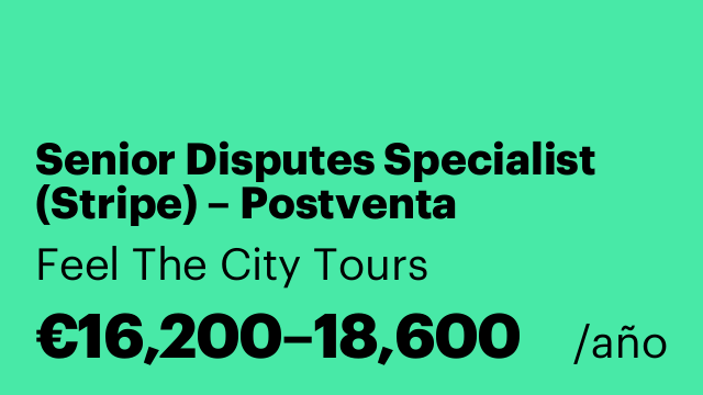 Senior Disputes Specialist (Stripe) – Postventa