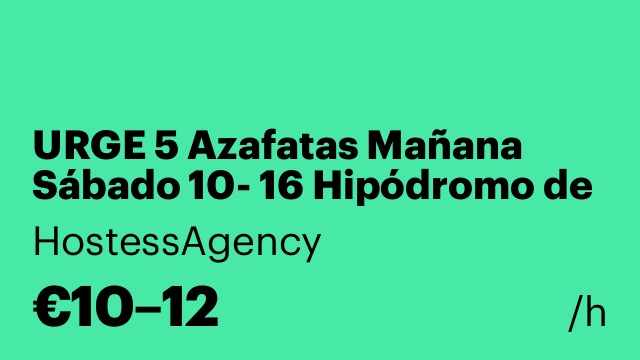 URGE 5 Azafatas Mañana Sábado 10- 16 Hipódromo de Son Pardo,