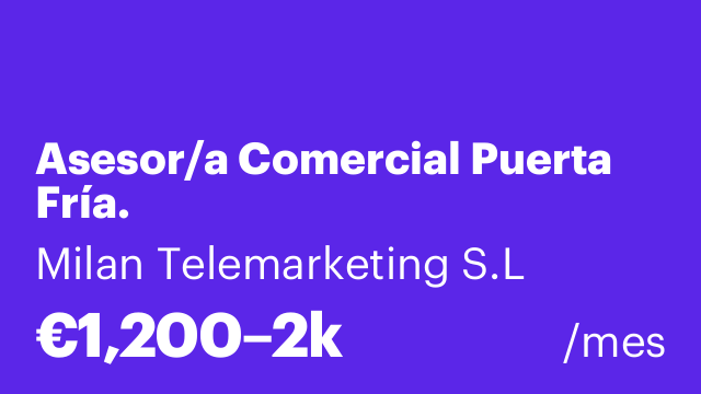 Asesor/a Comercial Puerta Fría.
