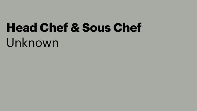 Head Chef & Sous Chef