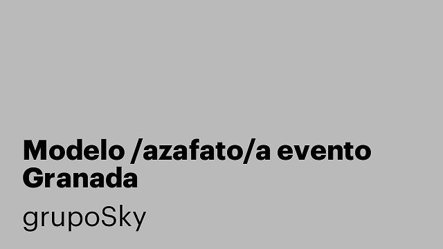 Modelo /azafato/a evento Granada