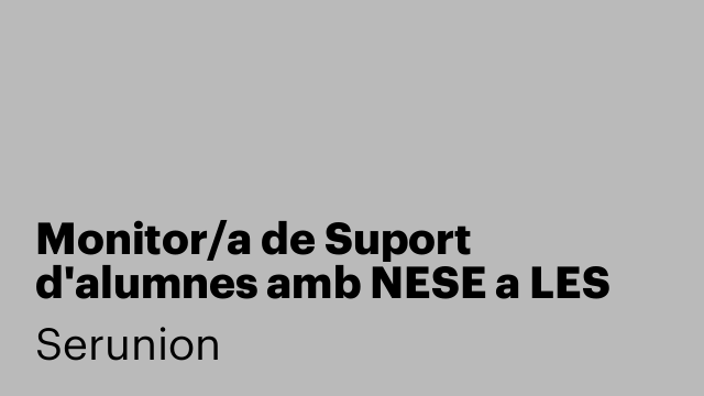 Monitor/a de Suport d'alumnes amb NESE a LES MASIES DE VOLTREGÀ [SMDSC]
