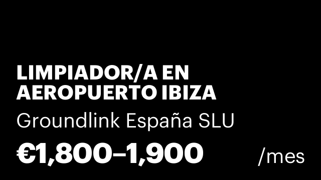 LIMPIADOR/A EN AEROPUERTO IBIZA