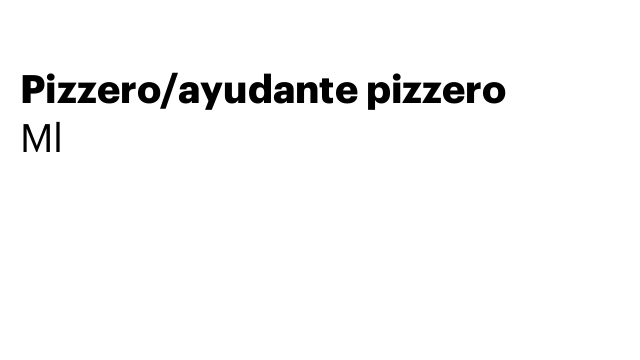 Pizzero/ayudante pizzero