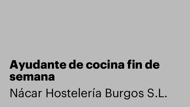 Ayudante de cocina fin de semana