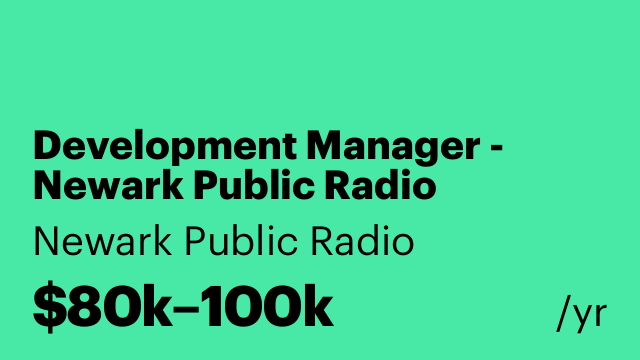Development Manager - Newark Public Radio