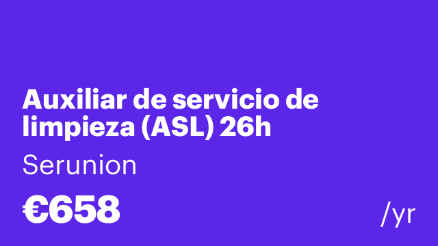 Auxiliar de servicio de limpieza (ASL) 26h semanales [SLMDC]