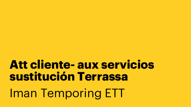 Att cliente- aux servicios sustitución Terrassa