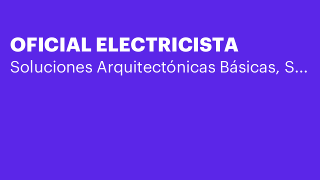 OFICIAL ELECTRICISTA