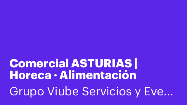 Comercial ASTURIAS | Horeca · Alimentación premium (plant-based)