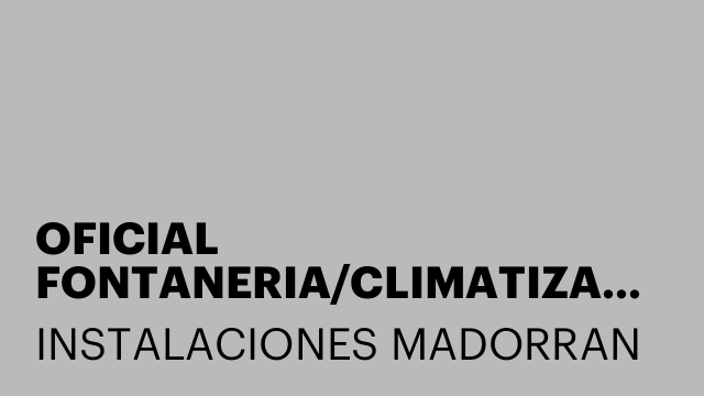 OFICIAL FONTANERIA/CLIMATIZACION