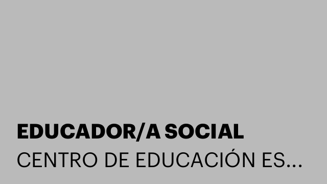 EDUCADOR/A SOCIAL