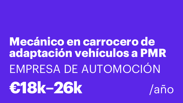 Mecánico en carrocero de adaptación vehículos a PMR