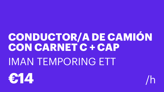 CONDUCTOR/A DE CAMIÓN CON CARNET C + CAP