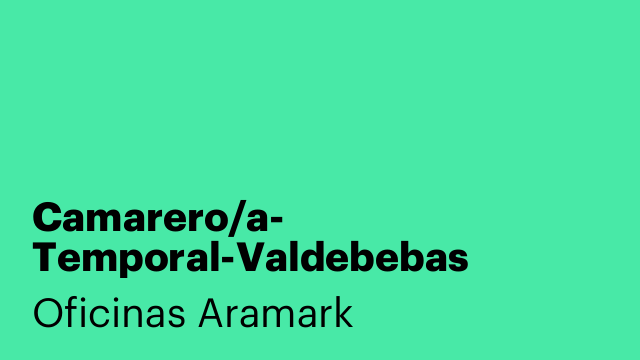 Camarero/a- Temporal-Valdebebas