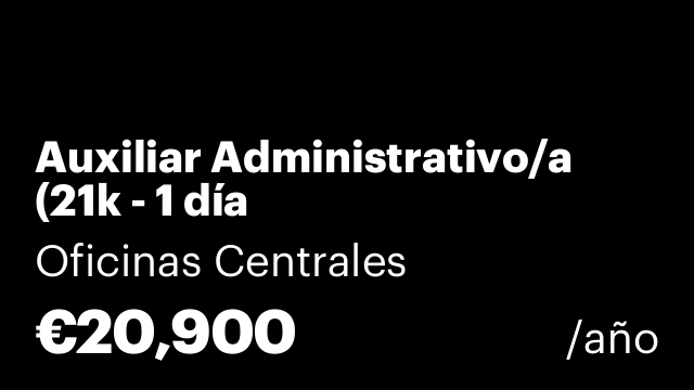 Auxiliar Administrativo/a (21k - 1 día teletrabajo/semana)