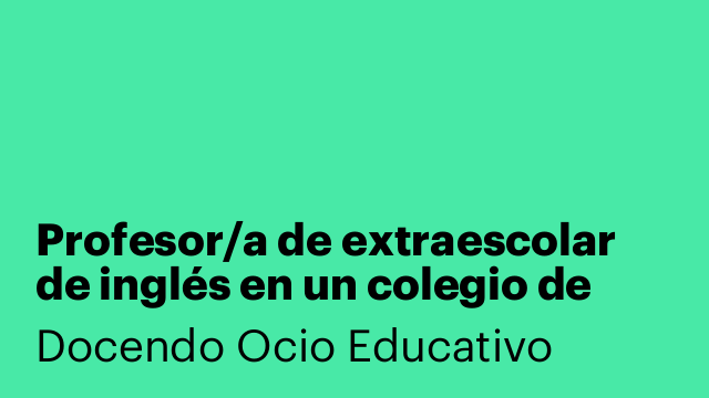 Profesor/a de extraescolar de inglés en un colegio de Rubí