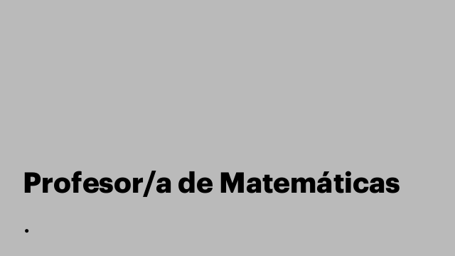 Profesor/a de Matemáticas