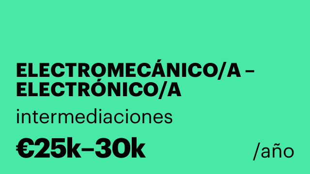 ELECTROMECÁNICO/A – ELECTRÓNICO/A INSTRUMENTISTA