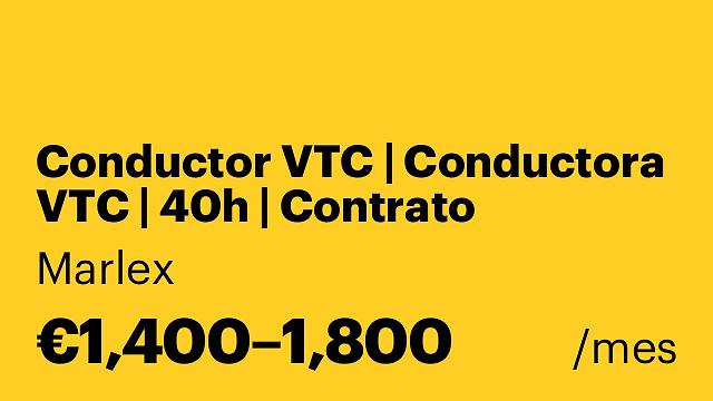 Conductor VTC | Conductora VTC | 40h | Contrato indefinido