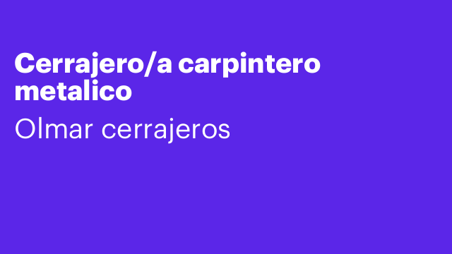 Cerrajero/a carpintero metalico