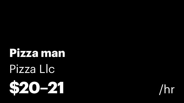 Pizza man