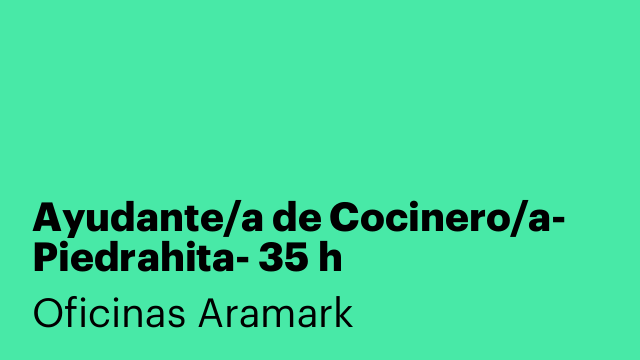 Ayudante/a de Cocinero/a- Piedrahita- 35 h
