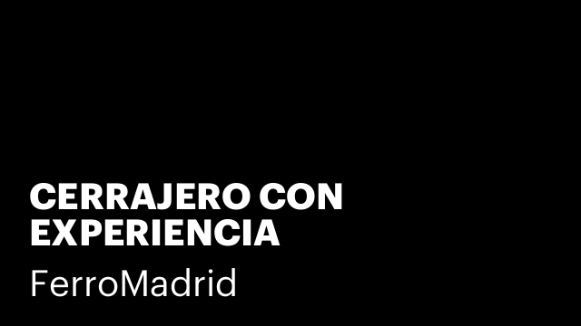 CERRAJERO CON EXPERIENCIA