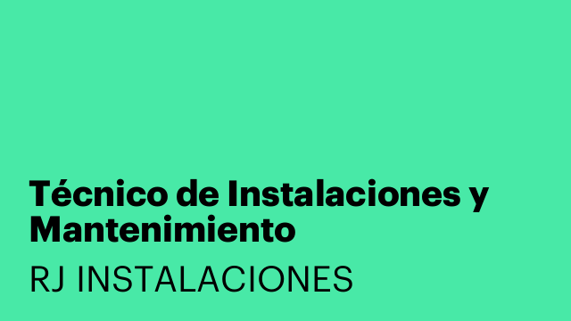 Técnico de Instalaciones y Mantenimiento