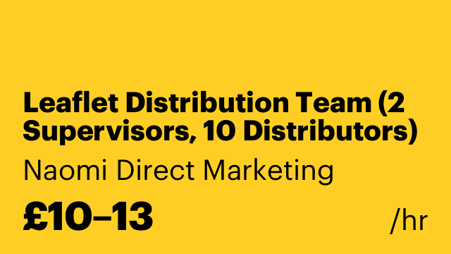 Leaflet Distribution Team (2 Supervisors, 10 Distributors)
