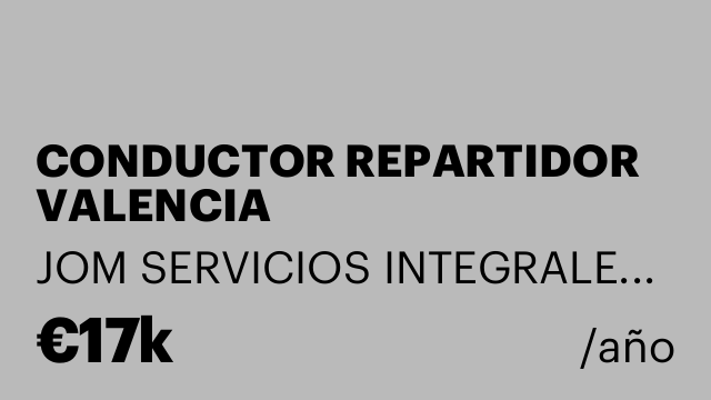 CONDUCTOR REPARTIDOR VALENCIA