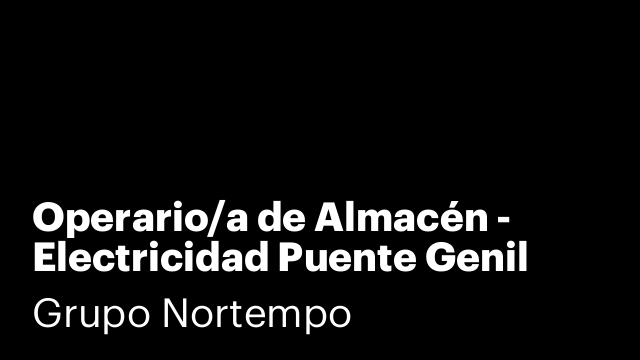 Operario/a de Almacén - Electricidad Puente Genil (Córdoba)