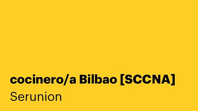 cocinero/a Bilbao [SCCNA]