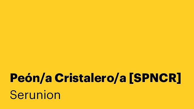 Peón/a Cristalero/a [SPNCR]