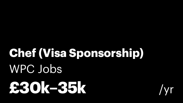 Chef (Visa Sponsorship)