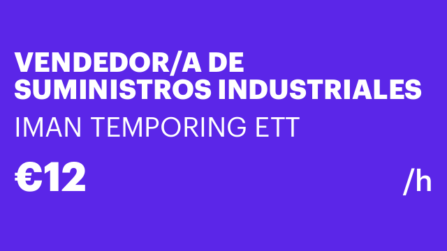 VENDEDOR/A DE SUMINISTROS INDUSTRIALES